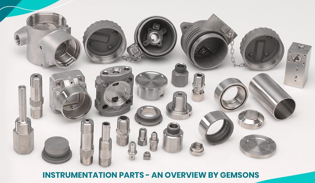 Instrumentation Parts – An Overview by Gemsons