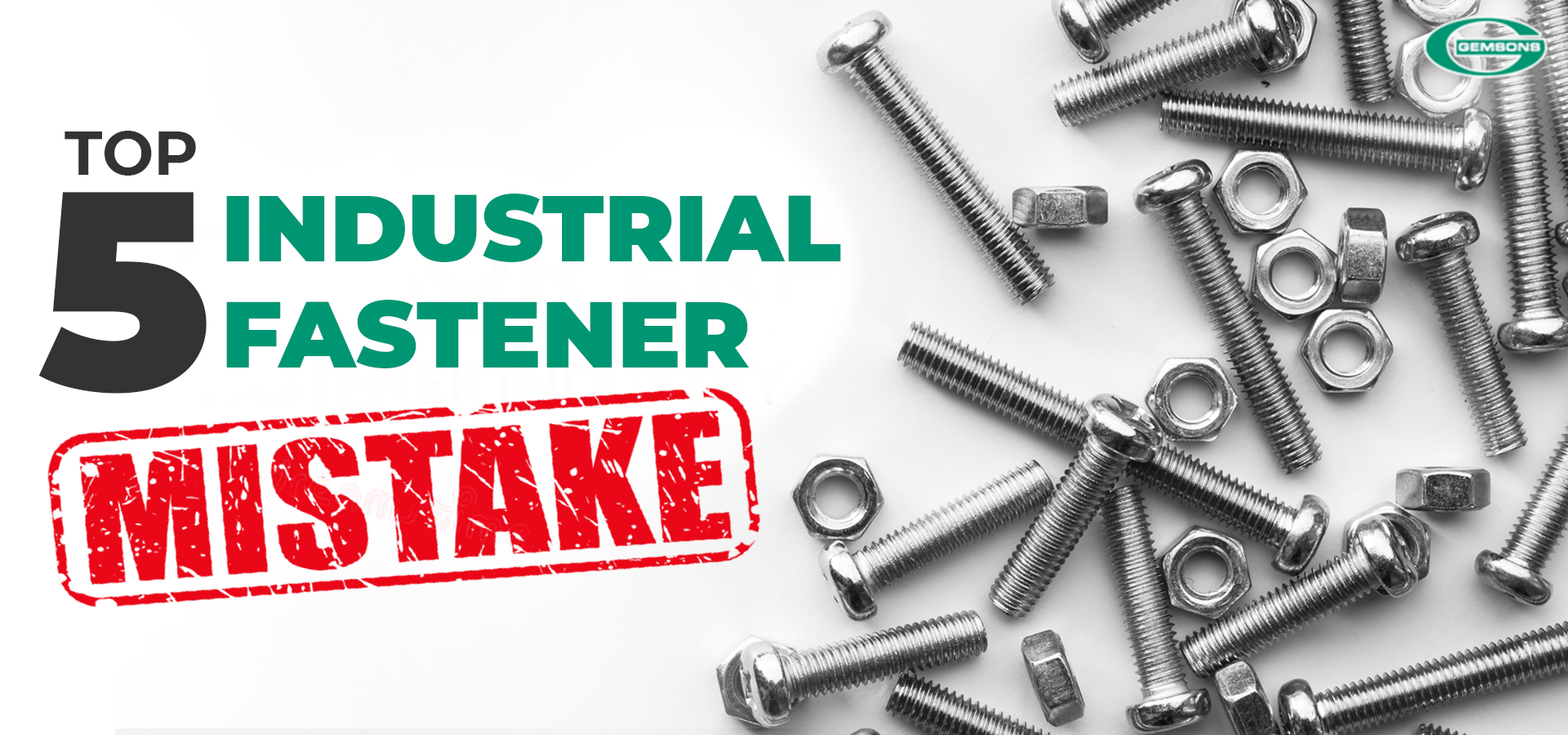 Top 5 Industrial Fastener Mistakes