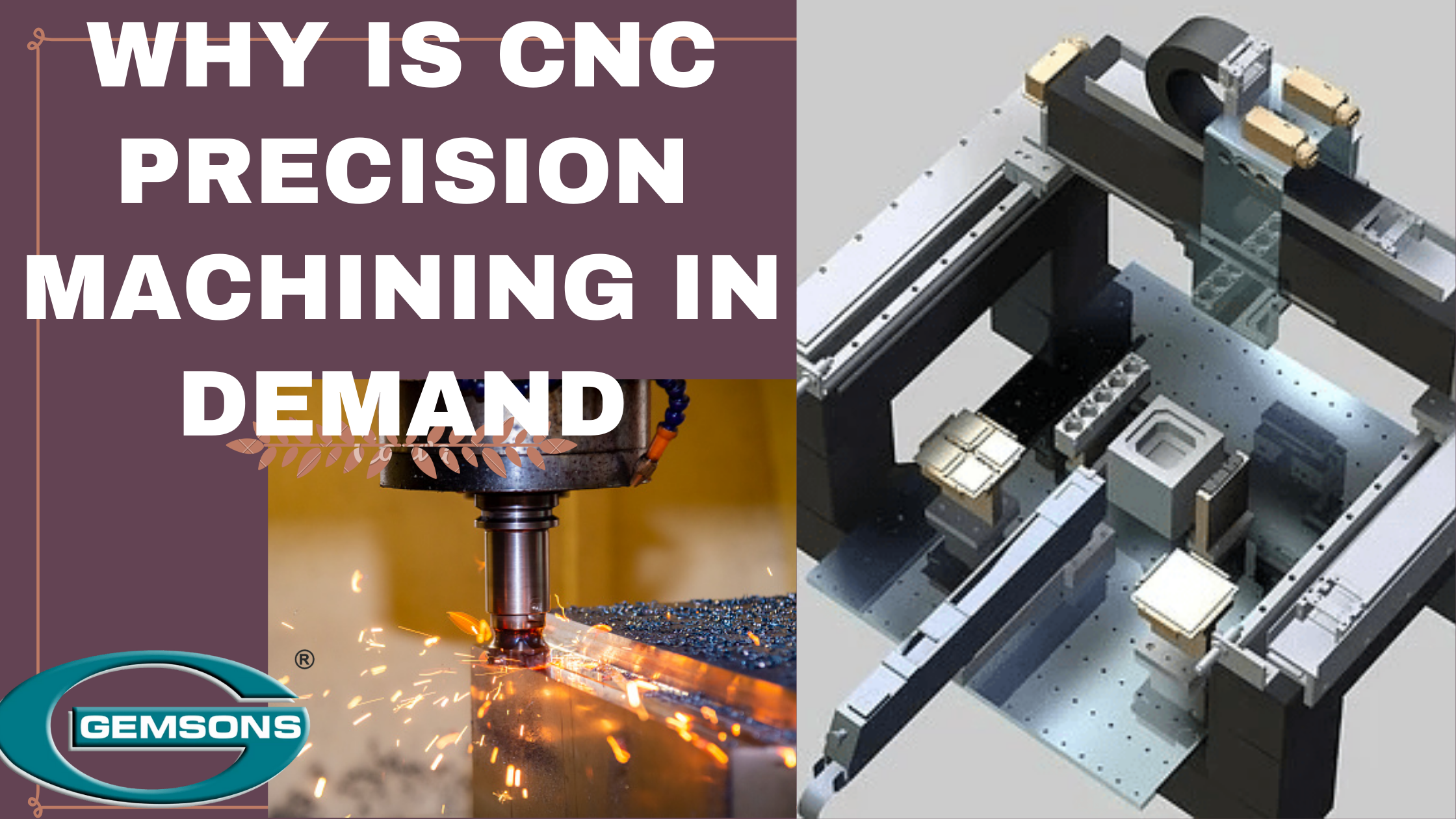 Why is CNC precision Machining in Demand