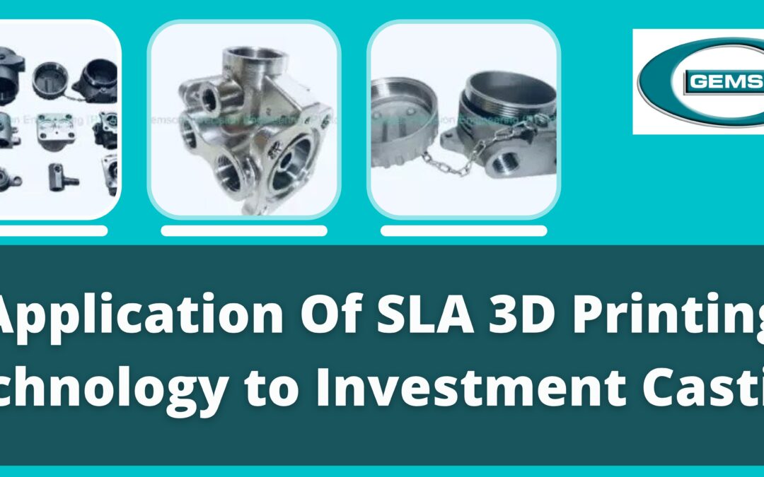 Application of SLA 3D Printing Technology to Investment Casting