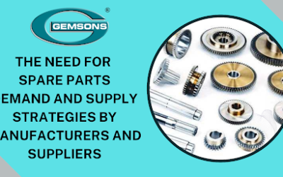 The Need for Spare Parts Demand And Supply Strategies by Manufacturers and Suppliers