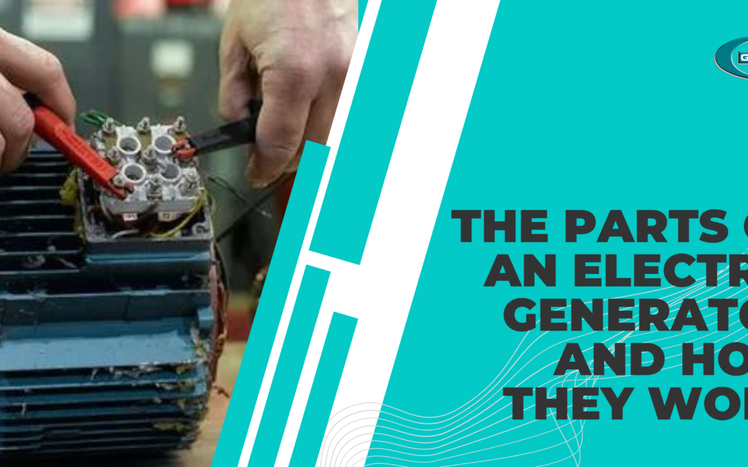 The Parts Of An Electric Generator And How They Work